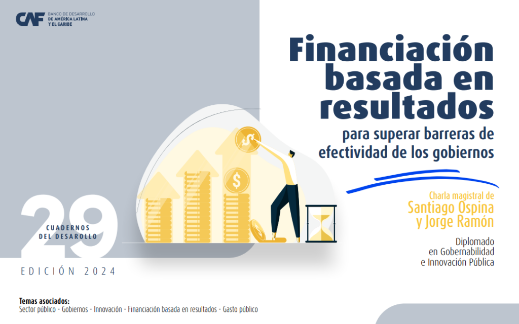 Instiglio facilitates a Masterclass on Results-Based Financing at the CAF - (Development Bank of Latin America and the Caribbean) Governability and Public Innovation Diploma